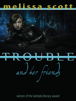 Trouble and her Friends - ebook